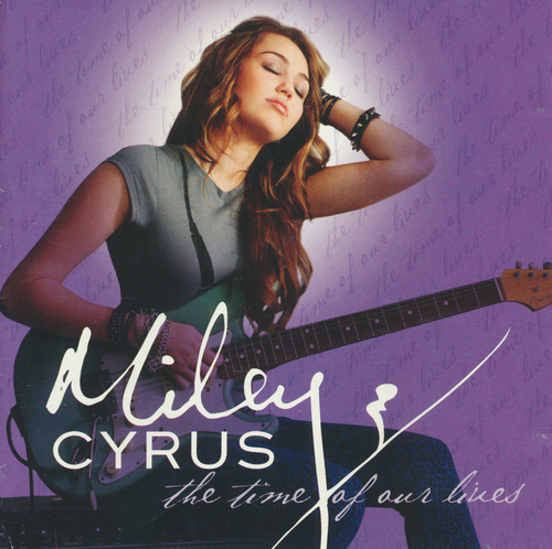 Miley Cyrus - the time of our lives